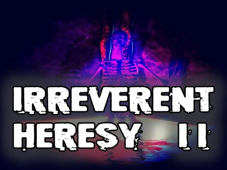 Irreverent Heresy II v0.7