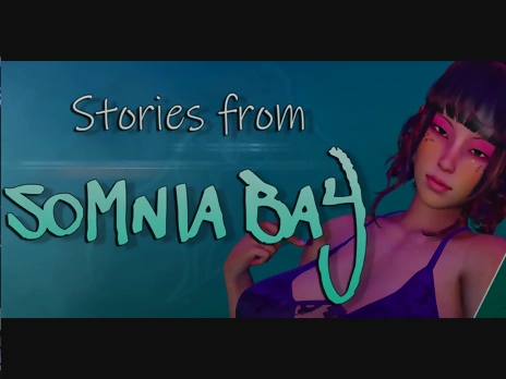 Stories from Somnia Bay v0.1